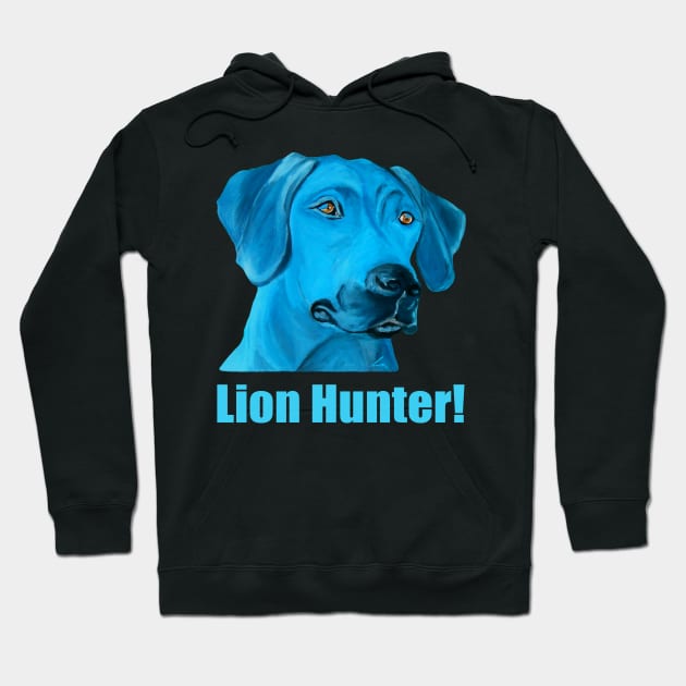 Lion Hunter Rhodesian Ridgeback Hoodie by Lin-Eve